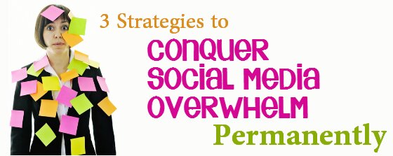 conquer-social-media-overwhelm