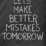 stockfresh_id457688_lets-make-better-mistakes-tomorrow-on-blackboard_sizeXS
